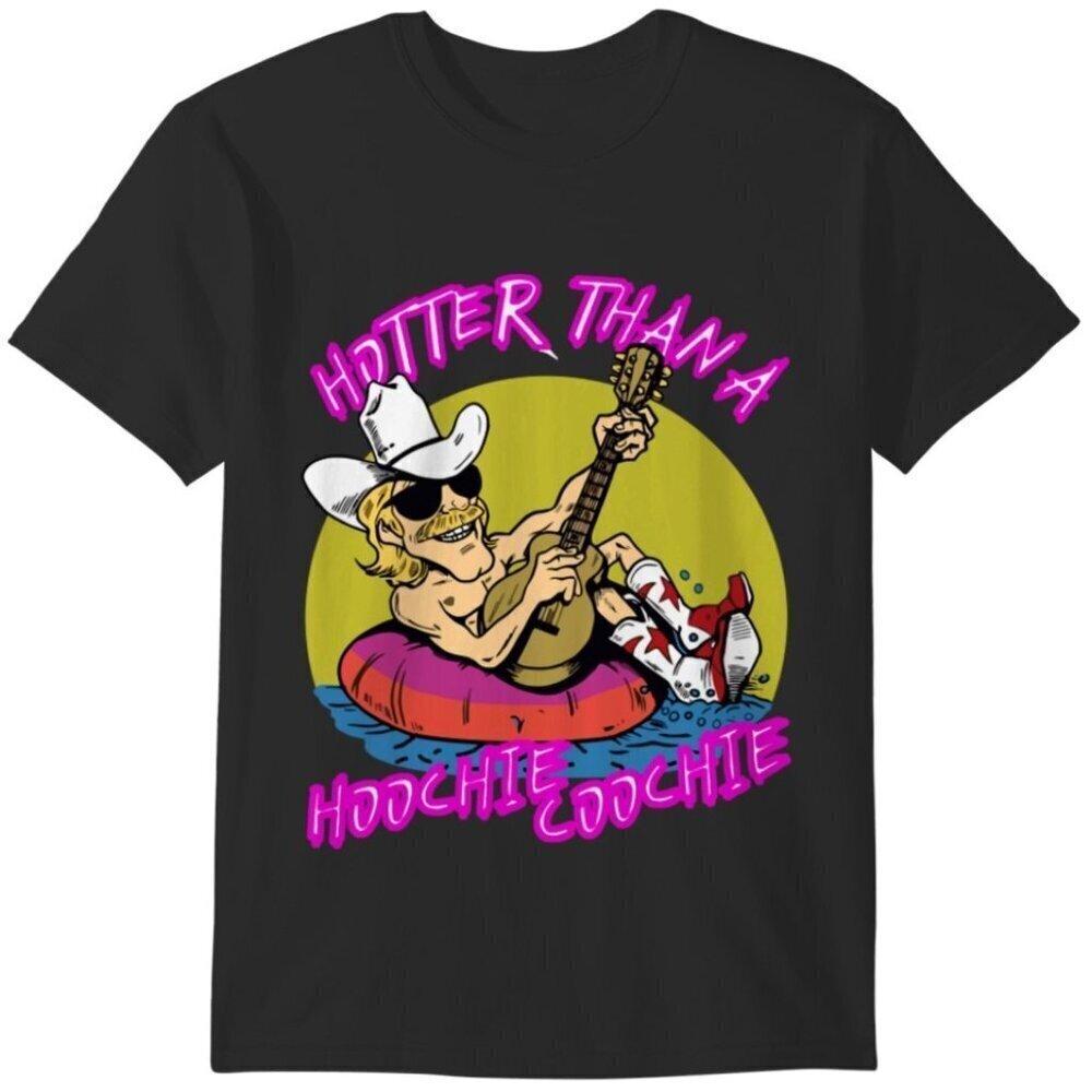 Hotter Than A Hoochie Coochie Funny Southern Country Saying Statement Graphic
